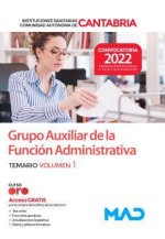 Grupo auxiliar de la función administrativa : instituciones sanitarias de la Comunidad Autónoma de Cantabria : temario