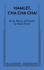 Hamlet, Cha Cha Cha!