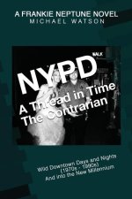 NYPD - A Thread in Time: The Contrarian