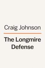 The Longmire Defense: A Longmire Mystery
