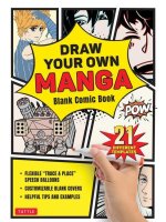 Draw Your Own Manga: Blank Comic Book
