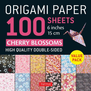 Origami Paper 100 Sheets Cherry Blossoms 6 (15 CM): Tuttle Origami Paper: Double-Sided Origami Sheets Printed with 12 Different Patterns (Instructions