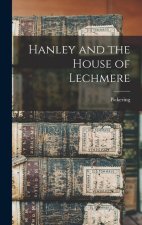 Hanley and the House of Lechmere