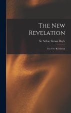 The New Revelation: The New Revelation