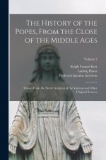 The History of the Popes, From the Close of the Middle Ages: Drawn From the Secret Archives of the Vatican and Other Original Sources; Volume 2