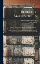 Berkeley Manuscripts: Abstracts and Extracts of Smyth's Lives of the Berkeleys, Illustrative of Ancient Manners and the Constitution; Includ