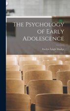 The Psychology of Early Adolescence