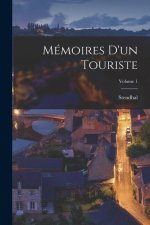 Mémoires D'un Touriste; Volume 1