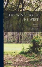 The Winning Of The West; Volume 3