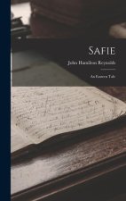 Safie: An Eastern Tale