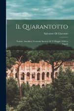 Il Quarantotto: Notizie, Aneddoti, Curiosit? Intorno Al 15 Maggio 1848 in Napoli