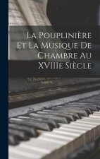 La Pouplini?re et la musique de chambre au XVIIIe si?cle