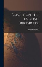 Report on the English Birthrate