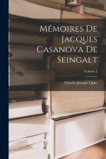 Mémoires De Jacques Casanova De Seingalt; Volume 2