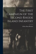 The First Campaign of the Second Rhode Island Infantry