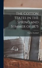 The Cotton States in the Spring and Summer of 1875