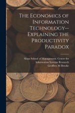 The Economics of Information Technology--explaining the Productivity Paradox