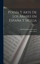 Poesía y arte de los arabes en Espa?a y Sicilia; Volume 2