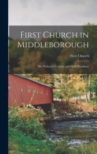 First Church in Middleborough: Mr. Putnam's Century and Half Discourses