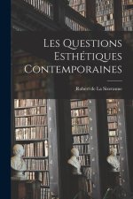 Les Questions Esthétiques Contemporaines