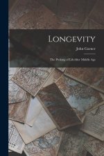 Longevity: The Prolong of LifeAfter Middle Age