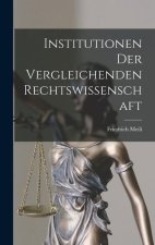 Institutionen der Vergleichenden Rechtswissenschaft