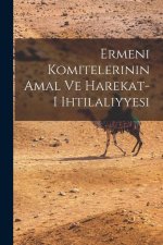 Ermeni komitelerinin amal ve harekat-i ihtilaliyyesi