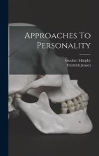 Approaches To Personality