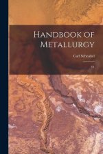 Handbook of Metallurgy: 01