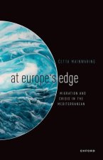 At Europe's Edge Migration and Crisis in the Mediterranean (Paperback)