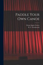 Paddle Your Own Canoe