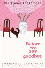 Last Chance to Say Goodbye