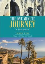 The One Minute Journey: A Twist of Fate
