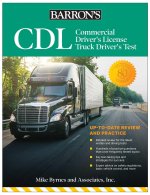 CDL: Commercial Driver's License Truck Driver's Test, Fifth Edition: Comprehensive Subject Review + Practice