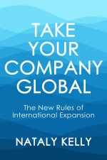 Take Your Company Global: The New Rules of International Expansion