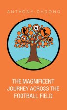 The Magnificent Journey Across the Football Field