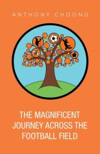 The Magnificent Journey Across the Football Field