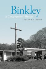 Binkley: A Congregational History