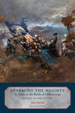 Storming the Heights: A Guide to the Battle of Chattanooga