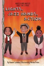 Lights, Jazz Hands, Action: Book 3