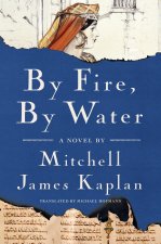 By Fire, by Water