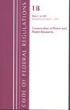 Code of Federal Regulations, Title 18 Conservation of Power and Water Resources 1-399, 2022: Part 1