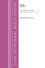 Code of Federal Regulations, Title 26 Internal Revenue 1.908-1.1000, Revised as of April 1, 2022