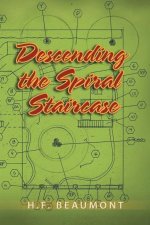Descending the Spiral Staircase