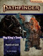 Pathfinder Adventure Path: Mantle of Gold (Sky King's Tomb 1 of 3) (P2)