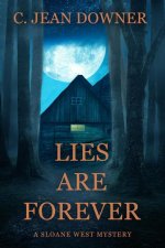 Lies Are Forever