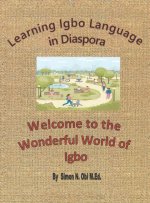 Learning Igbo Language in Diaspora: Welcome to the Wonderful World of Igbo