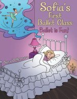 Sofia's First Ballet Class: Ballet Is Fun!
