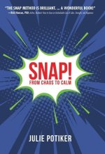 Snap!: From Chaos to Calm
