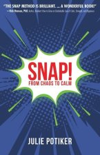 Snap!: From Chaos to Calm